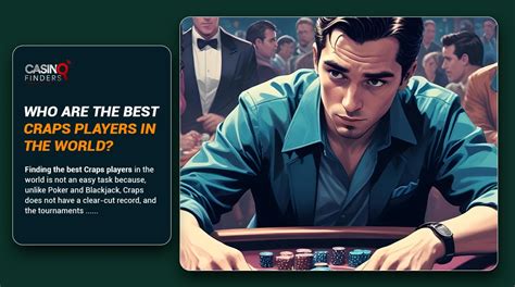 Determining the Best Craps Players in the World and.